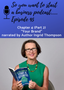 episode 4 part 2 ingrid narration of book So You Want to Start a Business